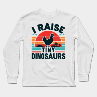 I Raise Tiny Dinosaurs Long Sleeve T-Shirt
